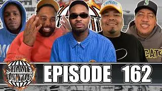 SHAME ON YOU EP:162