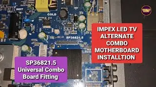 Led Tv No power Issue|SP36821.5 Combo Board Installation|Led Tv Repair|Impex LED TV Main Board Fault