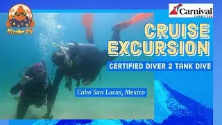 Carnival Miracle Shore Excursion Certified Two Tank Dive Scuba Diving Cabo San Lucas, Mexico