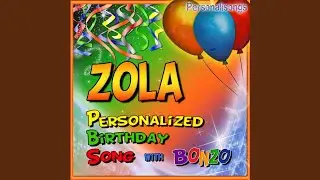 Zola Personalized Birthday Song With Bonzo