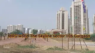 MRG world ,The Skyline, sector 106 Gurgaon,Affordable Housing