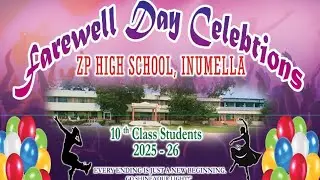 FAREWELL DAY CELEBRATIONS OF ZPHS INUMELLA(10th 2025-26 Batch) 