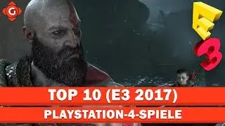 Top 10 E3 2017 | Die besten PS4-Spiele