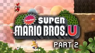 Rimea Plays Wooded Super Mario Bros. U - Part 2