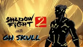 GH SKULL | SHADOW FIGHT 2 | Funny commentary |