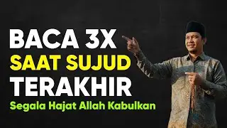 Apapun Hajatmu, Bacalah Doa Mustajab Ini Saat Sujud Terakhir