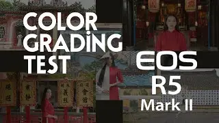 EOS R5 mark II &bull; Clog 2 Color Grading Test + Sample Download by @MocFilmmaker