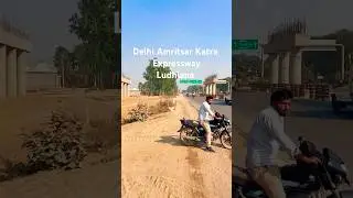 Delhi Amritsar Katra Expressway 🛣️ Dakha  Ludhiana 19 November #shortvideo