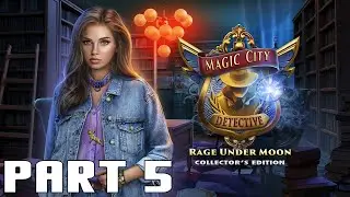 Magic City Detective: Rage Under Moon Collector's Edition - Part 5