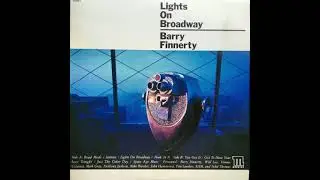 Barry Finnerty - Lights on Broadway
