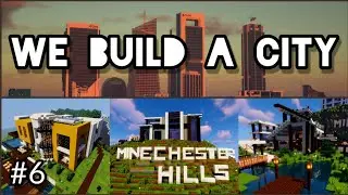 Minecraft | We build a City | #06 | Minechester Hills + luxury Villa | MinerBuilder