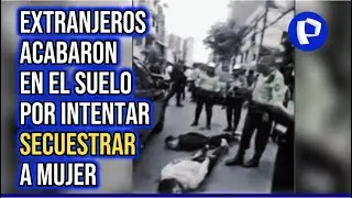 Los Olivos: así fue el rescate a la empresaria que fue secuestrada por delincuentes extranjeros