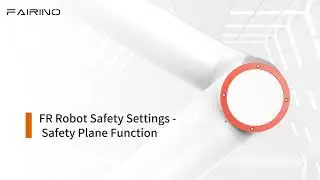 FR Robot Safety Setting-Safety Plane Function