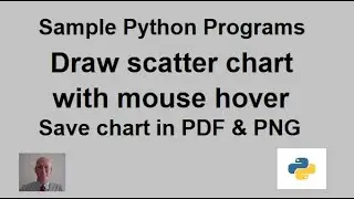 Python | Matplotlib Scatter Chart | Add Cursor | Save Chart as PDF or PNG File