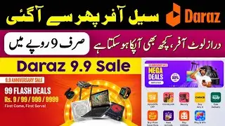 Daraz 9.9 Sale 2025 &ndash; Rs.9 Flash Deals & Midnight 80% OFF Mega Loot 😱