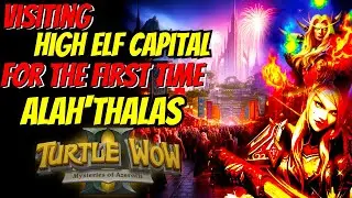 Exploring the NEW High Elf City on Turtle WoW - Alah'Thalas! First Impressions