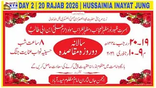 LIVE🔴Kulhind Maqasida Jashan 20 Rajab 2026 | Hussainia Inayat Jung Qadeem Purani Haveli Hyd