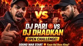 🚨 Open Challenge Alert! DJ Pari ne DJ Dhadkan ko Lalkara  Kaun Hai Real Bass King? @ItsAayush_Vlogs 