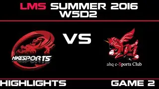 HKE vs AHQ Game 2 Highlights LMS Summer 2016 W5D2 Hong Kong Esports vs AHQ e sports Club   AHQ vs HK