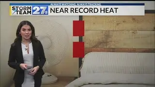 Nice today, near record heat in the forecast
