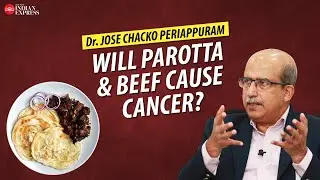 'We should try to eat in moderation' - Dr Jose Chacko Periappuram | Beef & Parotta | Interview| TNIE