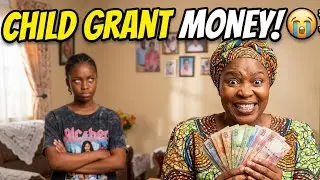 Child Grant Money | African Parents | Thenjiwe Comedy