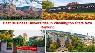 BEST BUSINESS UNIVERSITIES IN WASHINGTON STATE NEW RANKING