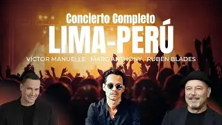 CONCIERTO de VÍCTOR MANUELLE, MARC ANTHONY y RUBÉN BLADES | CHUQUIFLOO