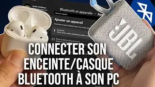 Comment connecter son Enceinte/Casque Bluetooth &agrave; son PC
