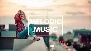 Female Vocal Chillstep Mix | Melodic Trance Music 2019