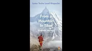 From a Mountain in Tibet Chapter Two: Ritual and Resistance - P1