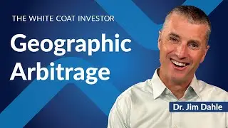 Geographic Arbitrage - What Is It & How Can It Help Me?