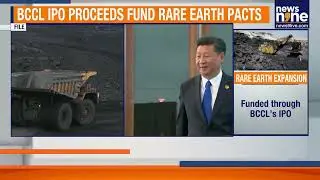 Coal India Eyes Global Rare-Earth Mining Deals To Reduce China Dependence | News9