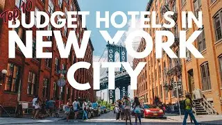 Top 10 Affordable Hotels in NYC  Best De