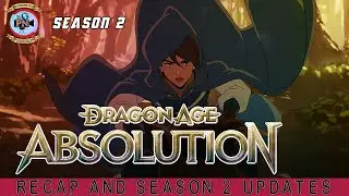 Dragon Age Absolution Season 2: Recap And Season 2 Updates - Premiere Next