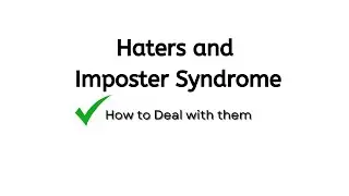 How to deal with Haters and Imposter Syndrome in Cybersecurity Careers