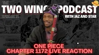Star's Birthday Celebration Pod!!! One Piece Chapter 1172 Live Reaction & Review