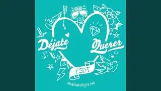 Déjate Querer