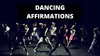Dancing Affirmations To Become A Better Dancer