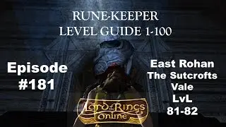 Lotro Update 17 Rune-Keeper Leveling 1-100 #181 East Rohan: The Entwash Vale