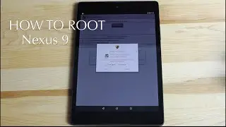 How To Root The Google HTC Nexus 9!