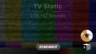 TV Static 15K HZ Ambient Sound 10 Hours