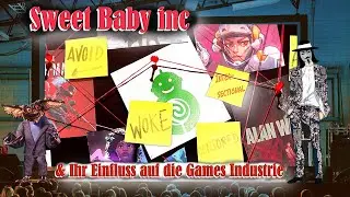 SWEET BABY inc - EIN TIEFER BLICK IN DEN ANGRIFF AUF DIE GAMES-INDUSTRIE...
