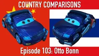 Otto Bonn | Country Comparisons | Episode 103 (China vs Thailand) Mattel Disney/Pixar Cars 2