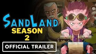 Sand Land: The Series Season 2 Trailer | First Look (2024) | Release Date! | Everything We Know!! |