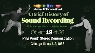 19 of 36: &ldquo;Ping Pong&rdquo; Stereo demonstration (1956) Table Tennis