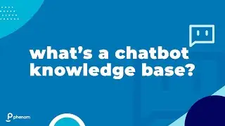 What is a chatbot knowledge base?