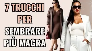 Come Sembrare Pi&ugrave; Magra : 7 Trucchi di Moda per Donne Taglie Forti