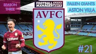 Football Manager 2019 -  Fallen Giants - Aston Villa #21 - Groundbreaking Tactics