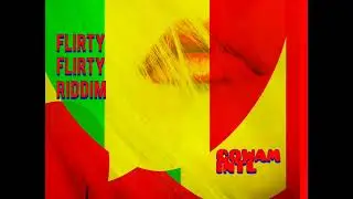 REGGAE DANCEHALL INSTRUMENTAL 2022 ( FLIRTY FLIRTY RIDDIM )
